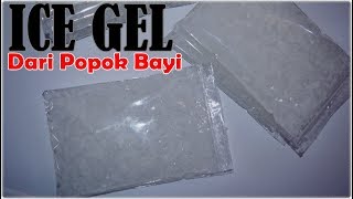 Membuat Ice Gel Sendiri Dari Popok Bayi  Simple dan Murah Meriah [upl. by Xel]