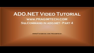 SqlCommand in adonet  Part 4 [upl. by Zalucki545]