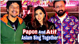 Papon And Aatif Aslam sing together Ghazal  Ghazal by Atif Aslam Papon  Jagjit Singh atifaslam [upl. by Aicats805]