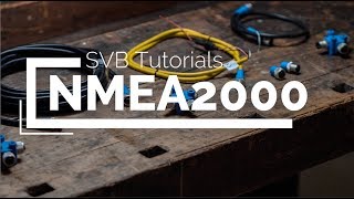 Tout ce que vous devez savoir sur le NMEA2000  SVB [upl. by Hazeefah]