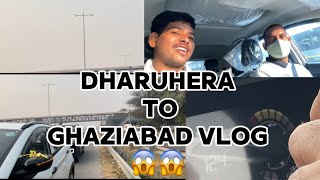 Dharuhera to Ghaziabad vlog 😱😱bolger minivlog vlog bolgger shortvideo viralvideo automobile [upl. by Nenney390]