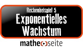 Exponentielles Wachstum berechnen Beispiel 5  A3003 [upl. by Ynafets759]