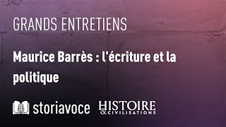 Maurice Barrès  lécriture et la politique avec Emmanuel Godo [upl. by Sherburne690]