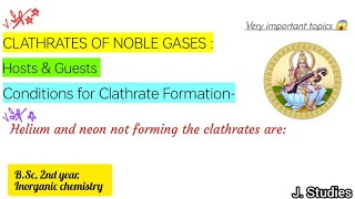 Clathrates of Noble Gases amp Conditions of Clathrate Formation Hosts amp Guests  Inorganic Chemistry [upl. by Alexandro543]