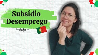 Tudo sobre Subsídio Desemprego [upl. by Studley]