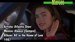 Atlantic Starr  Always Tradução legendado1987 [upl. by Marci]