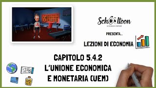 LUnione Economica e Monetaria UEM  Economia  Educazione finanziaria  Schooltoon [upl. by Elsi]