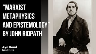 quotMarxist Metaphysics and Epistemologyquot by John Ridpath [upl. by Mathilde]