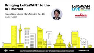 2023 LWL Tokyo Bringing LoRaWAN® to the IoT Market [upl. by Tabb418]