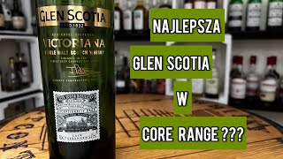 238 GLEN SCOTIA VICTORIANA 542 Najlepsza Glen Scotia w Core Range [upl. by Lloyd]