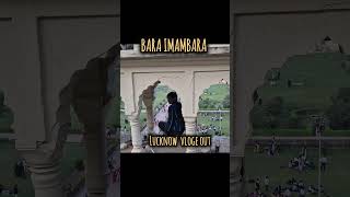 BARA Imambara full vlogs oushortsfeed vlog abduls47 lucknowvlogs t [upl. by Wichman]