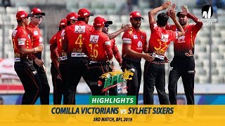 Comilla Victorians vs Sylhet Sixers Highlights  3rd Match  Edition 6  BPL 2019 [upl. by Lutero]