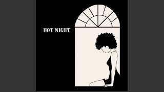 Hot Night [upl. by Midan]