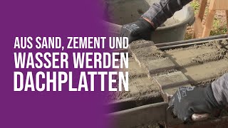 Aus Sand Zement und Wasser werden Dachplatten [upl. by Paulette733]