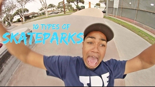 10 Types of SKATEPARKS [upl. by Eentruok]