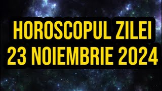 Horoscopul zilei de 23 noiembrie 2024 Gemenii primesc vești bune [upl. by Nnairret]