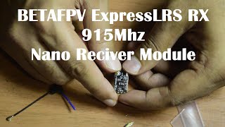 Beignners Guide to BETAFPV ExpressLRS RX Reciever Module 915MHZ  Detailed review and Wiring Diagram [upl. by Ahsed]