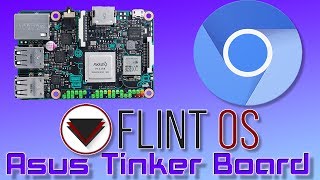 Asus Tinker Board Flint OS Chromium OS  Chrome OS [upl. by Aciret]