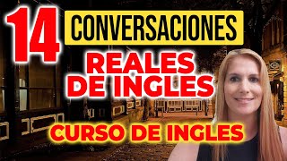 14 Conversaciones Reales En Inglés para Practicar  Curso de Inglés [upl. by Lose]