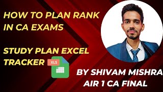 Study Plan Tracker to Get Rank in CA Exams  AIR 1 CA Final [upl. by Dermot]