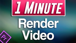 Premiere Pro  How to Render Video [upl. by Blaseio]