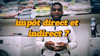 Différence Entre Impôt Direct et Impôt Indirect [upl. by Meikah]