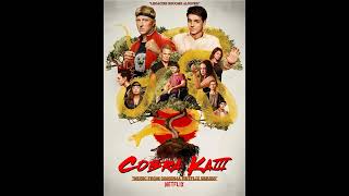 Cobra Kai III Full Soundtrack [upl. by Becket]