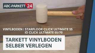 Tarkett Vinyl Starfloor Click Ultimate 55  iD Click Ultimate 5570 selber verlegen [upl. by Nyladnohr]