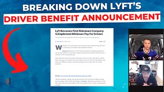 Breaking Down Lyfts Driver Announcement Of New Benefits [upl. by Atinod]