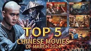 TOP 5 Chinese Movies of March 2024  Action Martial Arts Drama  China Movie Channel ENGLISH [upl. by Bosson]