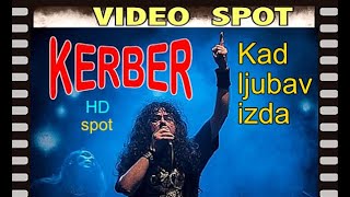 KERBER  Kad ljubav izda  Spot HD Remaster  2024 [upl. by Duston689]