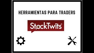 STOCKTWITS Herramienta web para traders [upl. by Natka]