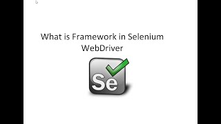 What is Framework in Selenium Webdriver [upl. by Fording59]