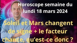 Astrologie horoscope semaine du lundi 18 mars 2024 [upl. by Eira]