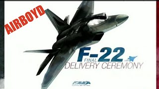 Final F22 Delivery To US Air Force [upl. by Ynatil675]