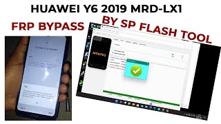 Huawei Y6 2019 MRD LX1 FRP Bypass By SP Flash Tool [upl. by Gnot]