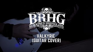 BLOODRED HOURGLASS  Valkyrie Guitar Cover [upl. by Odnalor]