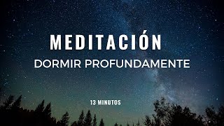 Meditación guiada para DORMIR PROFUNDAMENTE 13 minutos  Gabriela Litschi [upl. by Meela606]