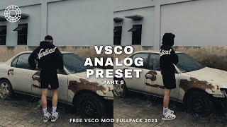 VSCO PRESET PART 5  ANALOG FILTER  VSCO PREMIUM FULLPACK 2023 [upl. by Rains]