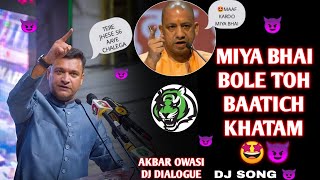 AKBAR OWASI REMIX ATTITUDE DJ DIALOGUE SONG😈 TERE JHESE 56 HAI CHALENGE 😈NK OFFICIAL 007  AIMIM [upl. by Cullin367]