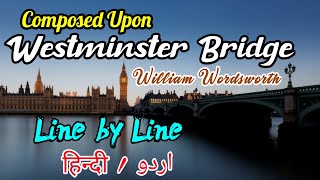 Composed Upon Westminster Bridge in HindiUrduWilliam WordsworthPoem MeaningExplanationWBCHSE [upl. by Desai]