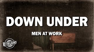 Men At Work  Down Under Lyrics [upl. by Agosto]