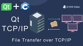 QTcpSocket  QTcpServer  TCPIP Communication  File Transfer using TCPIP  StepbyStep [upl. by Ahtabat]