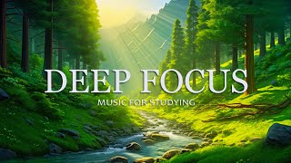 Focus Music For Work And Studying  Background Music For Concentration Study Music Thinking Music [upl. by Purpura]