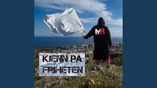 Kjenn På Friheten [upl. by Greenberg]