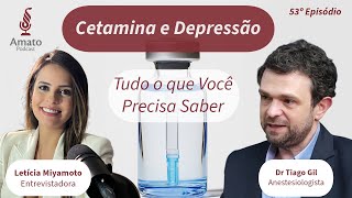 Cetamina e Depressão Tudo o que Você Precisa Saber  Ep 53 [upl. by Kruse]