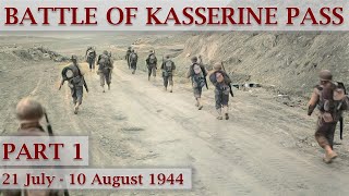 Battle of Kasserine Pass 1943  Part 1 – Tunisian Front [upl. by Ami752]