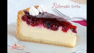 Mileram torta • ReciPeci Sandre Gašparić [upl. by Einhpets609]