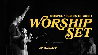 Worship Set  April 28 2024 [upl. by Carnahan]