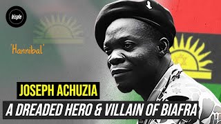 Untold Story of Joe Hannibal Achuzia A Dreaded Hero amp Villain of Biafra [upl. by Yelda]